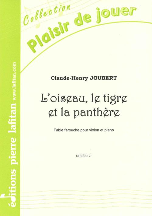 L'Oiseau, Le Tigre et la Panthere